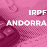 L’impost sobre la renda de les persones físiques (IRPF) a Andorra